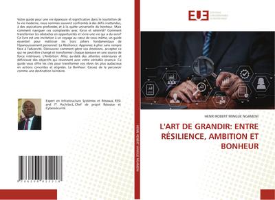 L’ART DE GRANDIR: ENTRE RÉSILIENCE, AMBITION ET BONHEUR