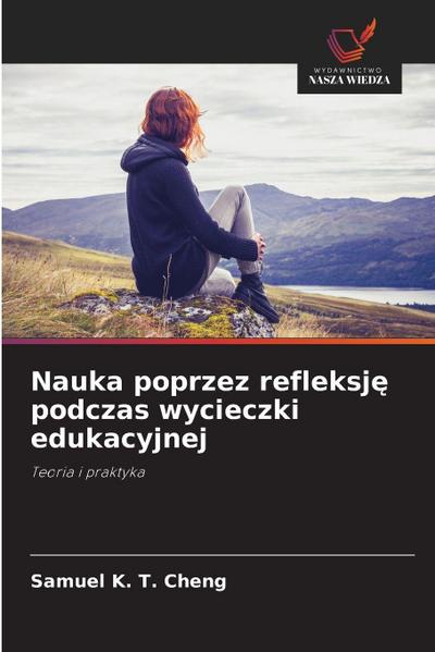 Nauka poprzez refleksj¿ podczas wycieczki edukacyjnej
