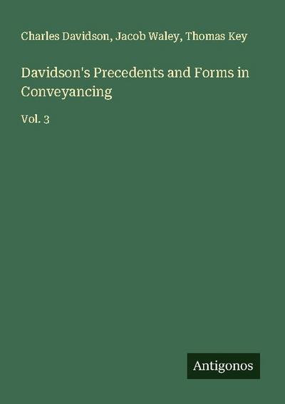 Davidson’s Precedents and Forms in Conveyancing