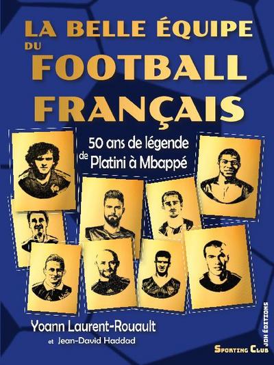 La belle équipe du football français