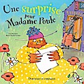 Une surprise pour Madame Poule