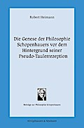 Die Genese der Philosophie Schopenhauers vor dem Hintergrund seiner Pseudo-Taulerrezeption