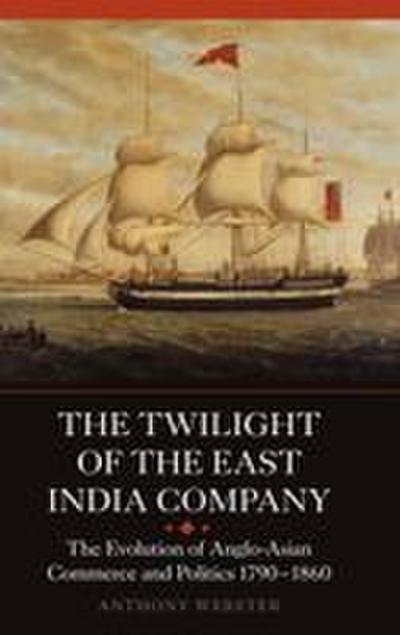 The Twilight of the East India Company