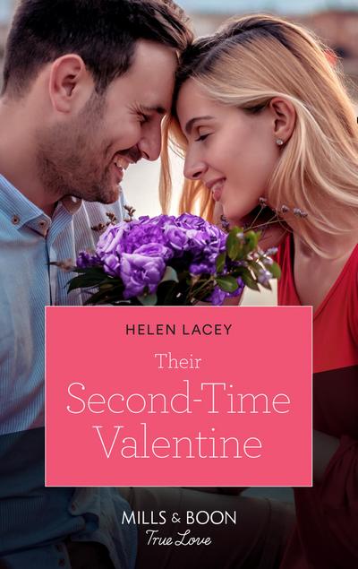 Their Second-Time Valentine (Mills & Boon True Love) (The Fortunes of Texas: The Hotel Fortune, Book 2)