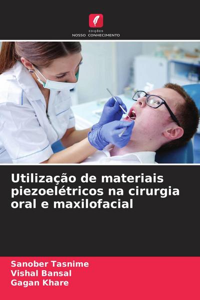 Utilização de materiais piezoelétricos na cirurgia oral e maxilofacial