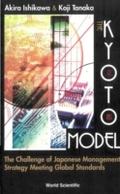 Kyoto Model, The: The Challenge Of Japanese Manage