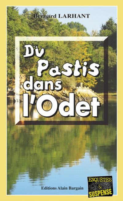 Du pastis dans l’Odet