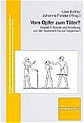Vom Opfer zum Täter?