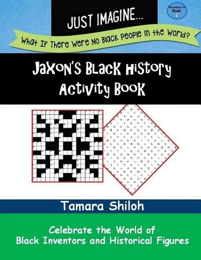 Jaxon’s Black History Activity Book - Book One