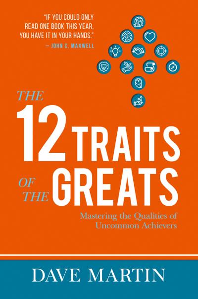 The 12 Traits of the Greats