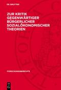 Zur Kritik gegenwärtiger bürgerlicher sozialökonomischer Theorien