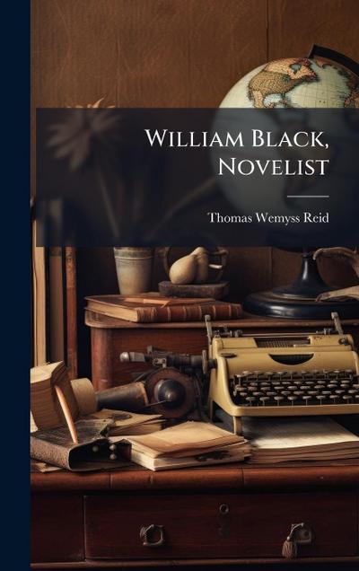 William Black, Novelist
