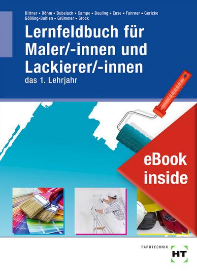 eBook inside: Buch und eBook Lernfeldbuch für Maler/-innen und Lackierer/-innen: das 1. Lehrjahr als 5-Jahreslizenz für das eBook