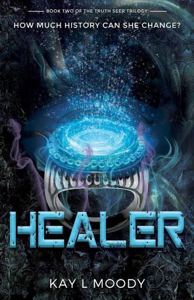 Healer (Truth Seer Trilogy, #2)