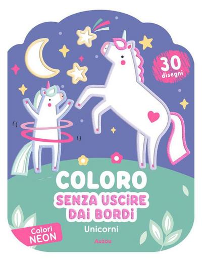 Unicorni. Coloro senza uscire dai bordi