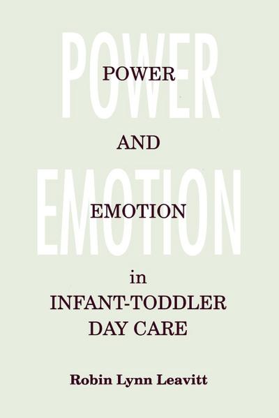 Power and Emotion in Infant-Toddler Day Care