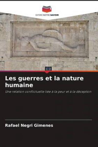 Les guerres et la nature humaine