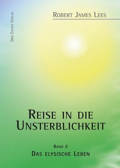 Reise in die Unsterblichkeit (Band 2)