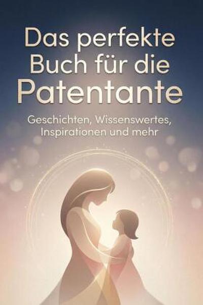 Das perfekte Buch für die Patentante