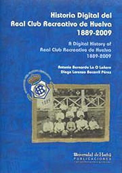La O Leñero, A: Historia digital del Real Club Recreativo de