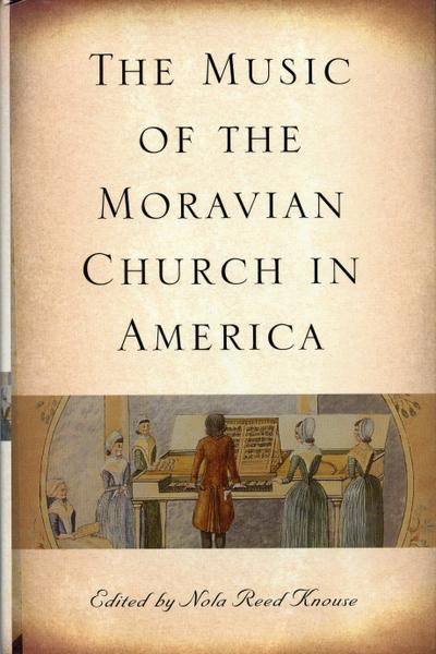 The Music of the Moravian Church in America