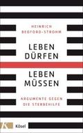 Leben dürfen - Leben müssen