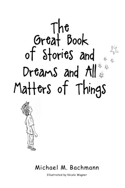 The Great Book of Stories and Dreams and All Matters of Things
