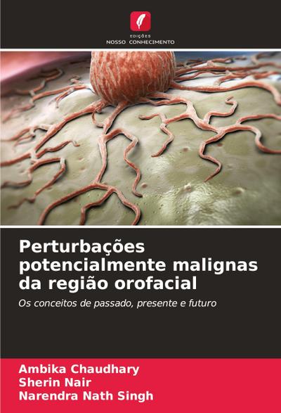 Perturbações potencialmente malignas da região orofacial