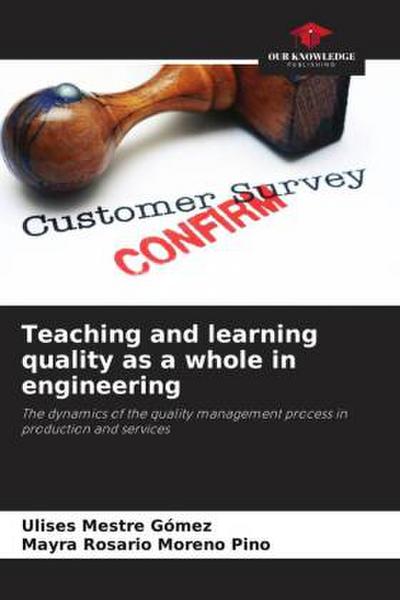 Teaching and learning quality as a whole in engineering
