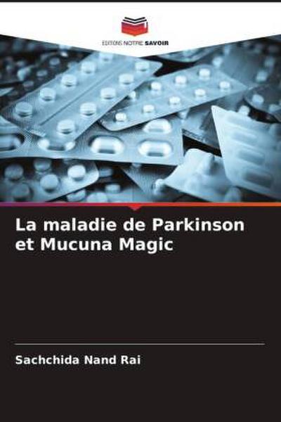La maladie de Parkinson et Mucuna Magic