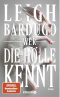 Wer die Hölle kennt