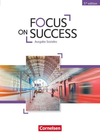 Focus on Success B1-B2. Soziales - Schülerbuch