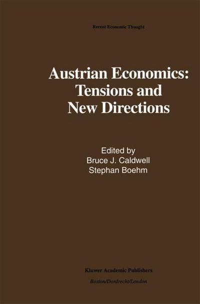 Austrian Economics: Tensions and Directions