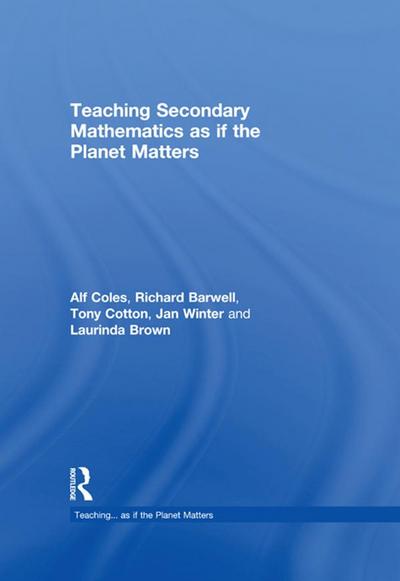 Teaching Secondary Mathematics as if the Planet Matters