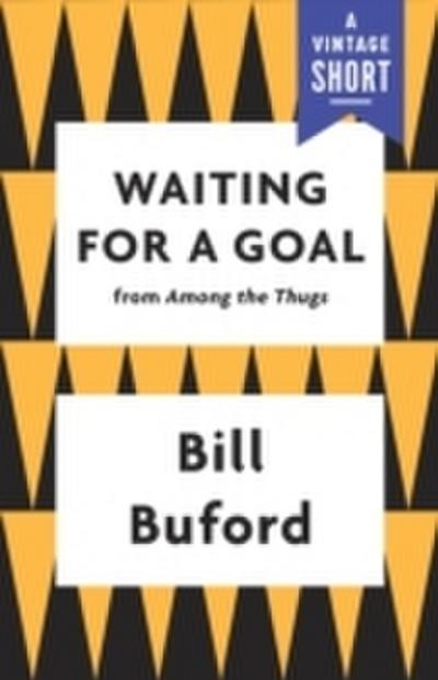 Waiting for a Goal