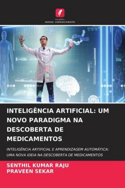 INTELIGÊNCIA ARTIFICIAL: UM NOVO PARADIGMA NA DESCOBERTA DE MEDICAMENTOS