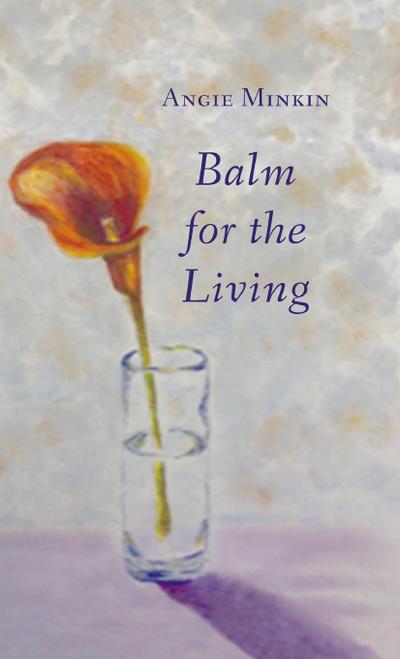 Balm for the Living