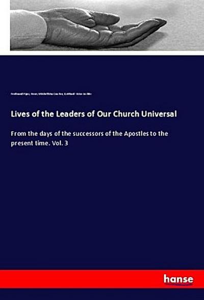Lives of the Leaders of Our Church Universal