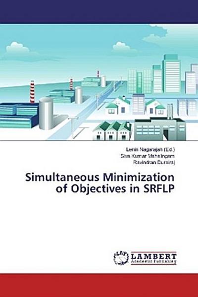 Simultaneous Minimization of Objectives in SRFLP