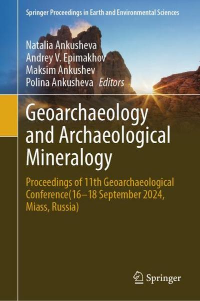 Geoarchaeology and Archaeological Mineralogy