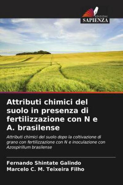 Attributi chimici del suolo in presenza di fertilizzazione con N e A. brasilense