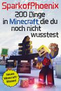 SparkofPhoenix: 200 Dinge in Minecraft, die du noc
