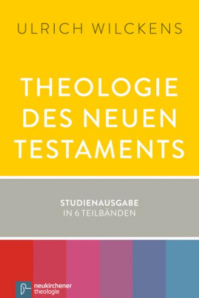 Theologie des Neuen Testaments, 2 Bde. ín 6 Tl.-Bdn.