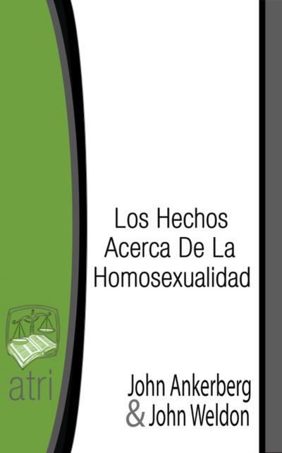 Los Hechos Acerca de la Homosexualidad