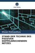 STAND DER TECHNIK DES PASSIVEN DOPPELBRECHENDEN NETZES