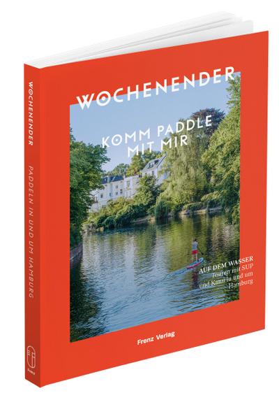 Wochenender: Komm paddle mit mir