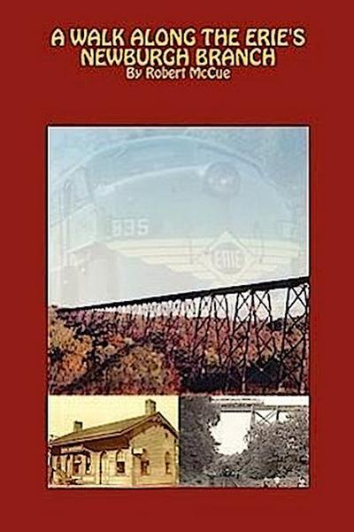 A walk along the Erie’s Newburgh branch