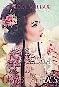 La Geisha de Ojos Verdes