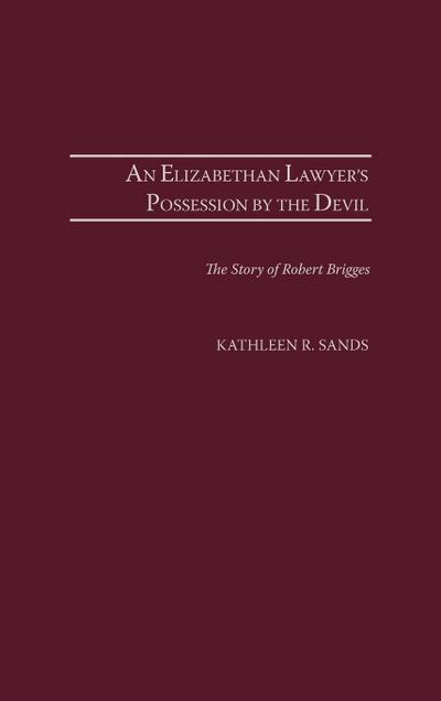 Elizabethan Lawyer’s Possession by the Devil