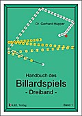Handbuch des Billardspiels - Dreiband 1